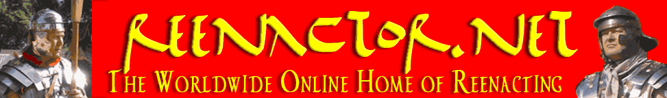 reenactor.Net, THE Online, Worldwide Home of Living History